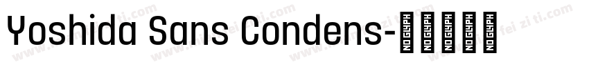 Yoshida Sans Condens字体转换